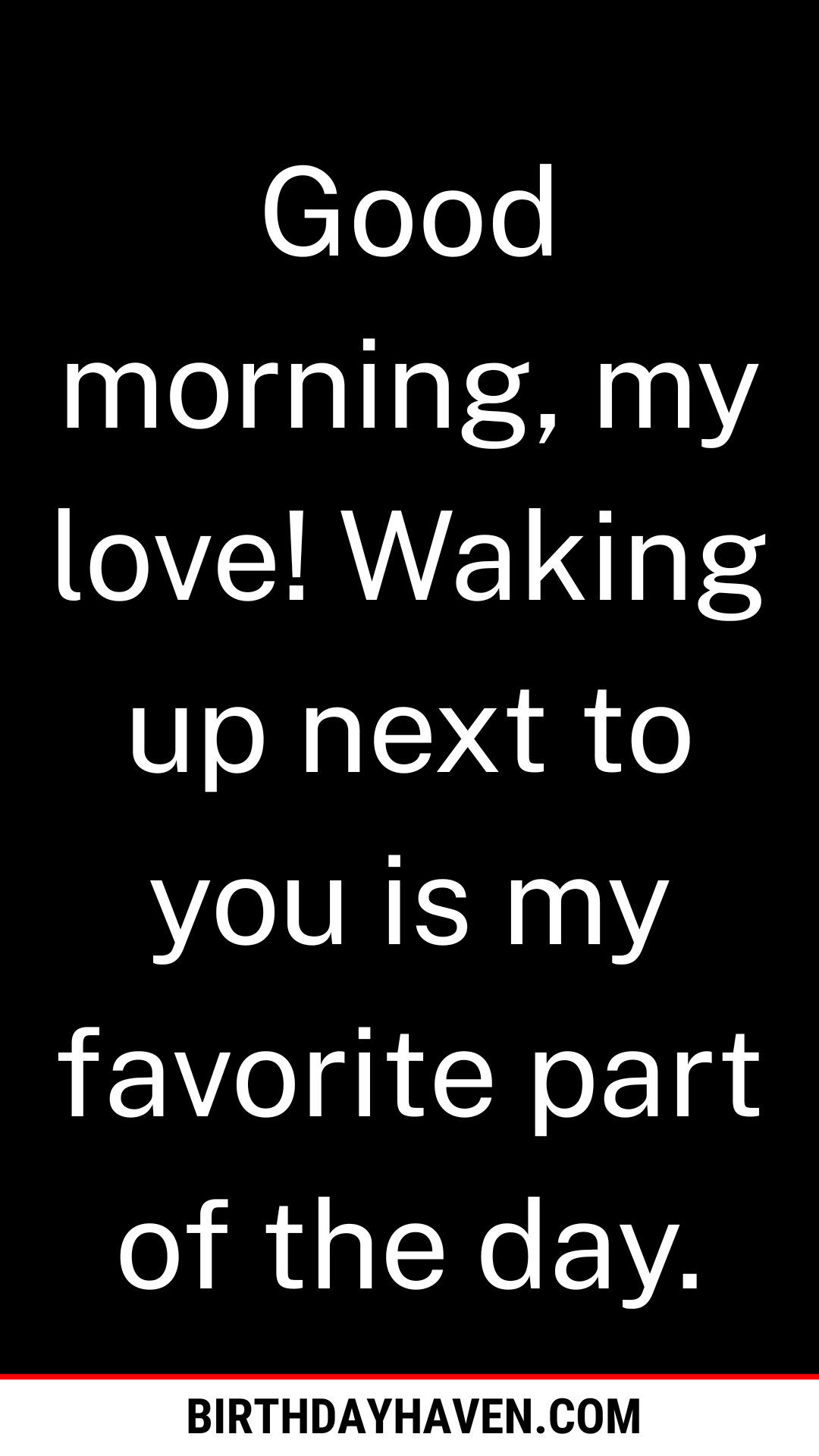 Sweet Good Morning Quotes for Him to Make Him Smile - BirthdayHaven